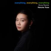 everything, everything, everything(Eccy Remix)