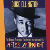 The Original Recordings That Inspired the Broadway Hit "AFTER MIDNIGHT"
