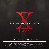 X JAPAN MEDIA SELECTION