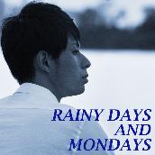 雨の日と月曜日は