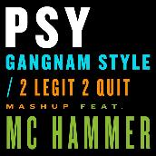 Gangnam Style ／ 2 Legit 2 Quit Mashup featuring M.C.ハマー