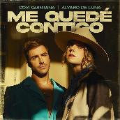 Me Quede Contigo (feat. Alvaro De Luna)