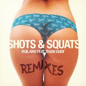 Shots & Squats (Remixes) featuring Tham Sway