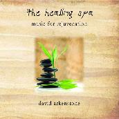The Healing Spa: Music For Rejuvenation