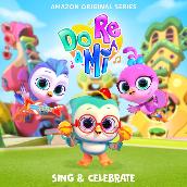 Do, Re & Mi: Sing & Celebrate (Music From The Amazon Original Series)