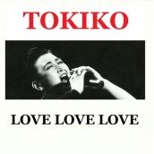 TOKIKO－LOVE LOVE LOVE
