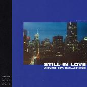 Still In Love (Acoustic) featuring Eryn Allen Kane