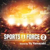 Sports & Force Vol.2