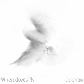 When Doves Fly