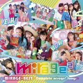MIRAGE☆BEST -Complete mirage2 Songs-