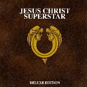 Jesus Christ Superstar (50th Anniversary ／ Deluxe)