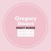 Night Nurse (Sped Up)