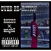 Over Re-action