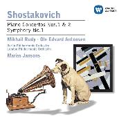 Shostakovich: Piano Concertos Nos. 1 & 2, Symphony No. 1