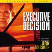 Executive Decision (Original Motion Picture Soundtrack ／ Deluxe Edition)