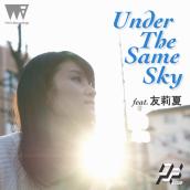Under The Same Sky feat. 友莉夏