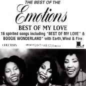 The Best Of The Emotions: Best Of My Love