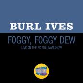 Foggy, Foggy Dew (Live On The Ed Sullivan Show, March 22, 1953)