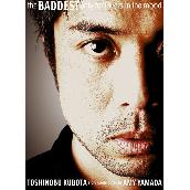 THE BADDEST 〜Only for lovers in the mood