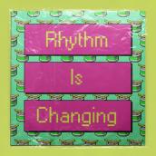 Rhythm Is Changing featuring LOWES