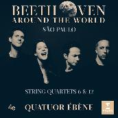 Beethoven Around the World: Sao Paulo, String Quartets Nos 6 & 12