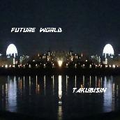 FUTURE WORLD