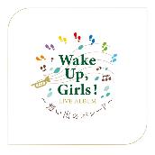 Wake Up, Girls！ LIVE ALBUM ～想い出のパレード～ at さいたまスーパーアリーナ 2019.03.08