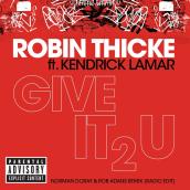 Give It 2 U (Norman Doray & Rob Adans Remix (Radio Edit)) featuring ケンドリック・ラマー