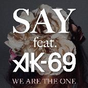 WE ARE THE ONE featuring AK-69