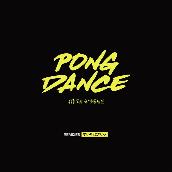 Pong Dance (Remixes)