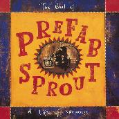 A Life Of Surprises: The Best Of Prefab Sprout