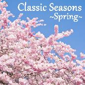 Classic Seasons ～Spring～