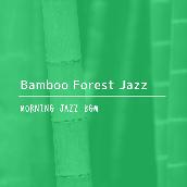 Bamboo Forest Jazz