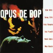 Opus De Bop featuring ソニー・スティット, ファッツ・ナヴァロ, バド・パウエル, ハンク・ジョーンズ, マックス・ローチ