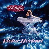 The Sparkle and Romance of Victor Herbert (2021 Remaster from the Original Somerset Tapes)