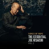 Songs of Hope: The Essential Joe Hisaishi Vol. 2