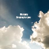 Singing for you