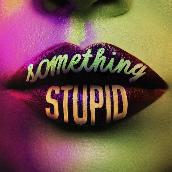 Something Stupid (KC Lights Remix) featuring AWA