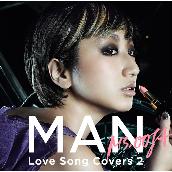 MAN ―Love Song Covers 2－