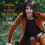 Handbags & Gladrags: The Essential Rod Stewart