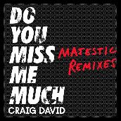 Do You Miss Me Much (Majestic Remixes)