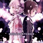 DREAMCATCHER【アニメver.】