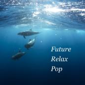 Future Relax Pop