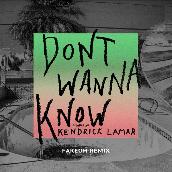 Don't Wanna Know (Fareoh Remix) featuring ケンドリック・ラマー