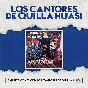 America Canta Con Los Cantores de Quilla Huasi