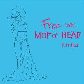 Free feat. MOP of HEAD