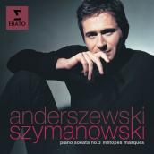 Szymanowski: Piano Sonata No. 3, Metopes & Masques