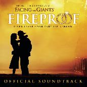 Fireproof Original Motion Picture Soundtrack