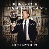 Let The Beat Hit 'Em (Benny Royale & Dennis van der Geest Remix)