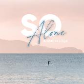 SO Alone